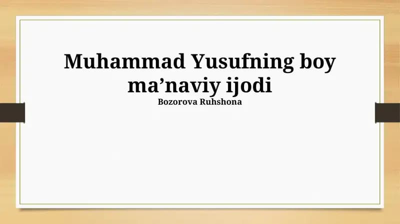 Muhammad Yusufning boy ma’naviy ijodi