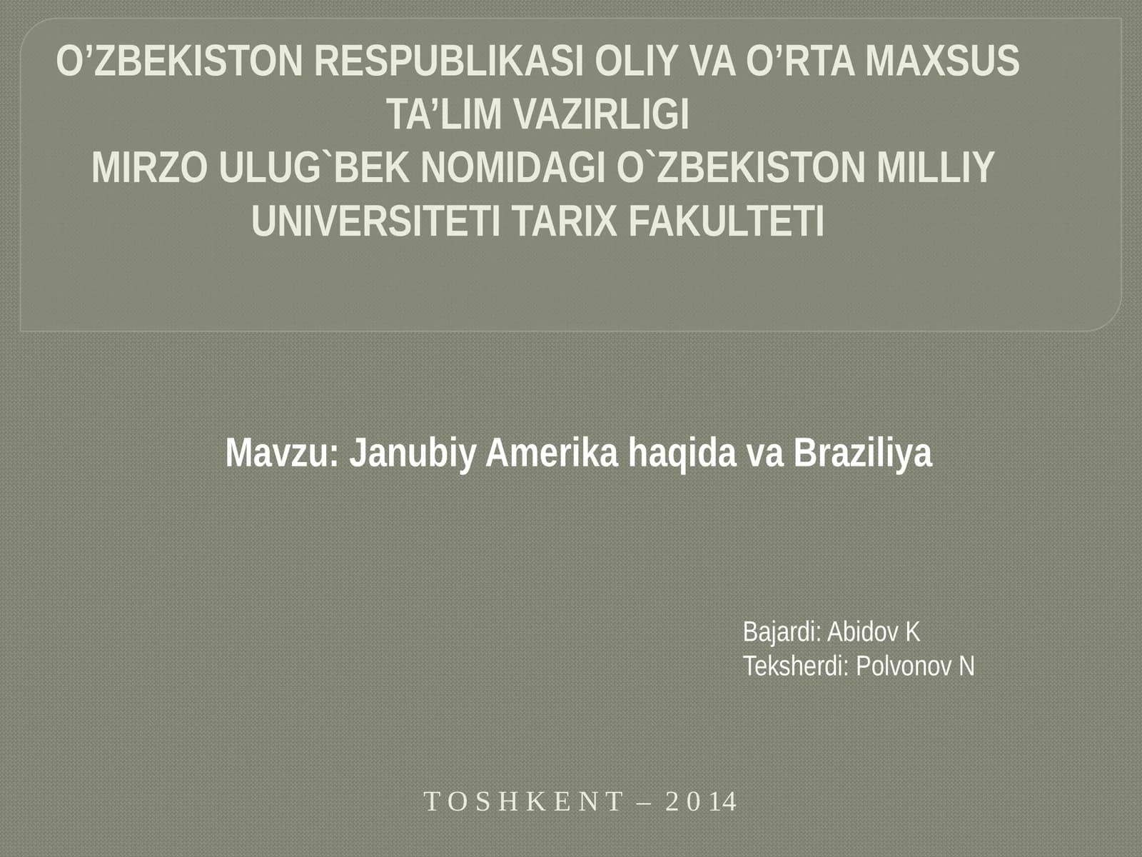 Janubiy Amerikaga hida va Braziliya