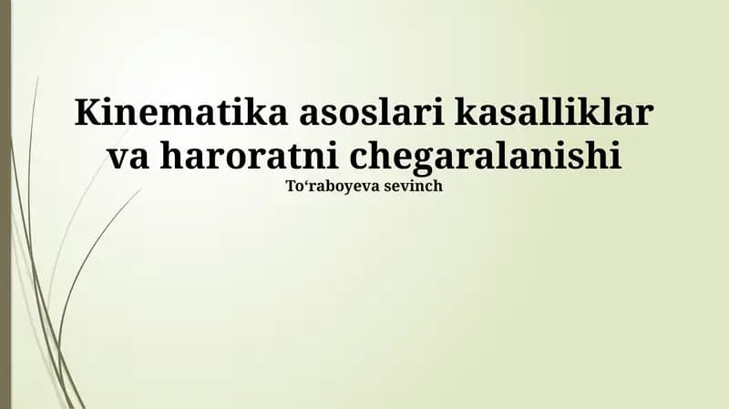 Kinematika asoslari kasalliklar va haroratni chegaralanishi