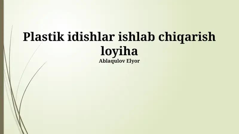 Plastik idishlar ishlab chiqarish loyiha