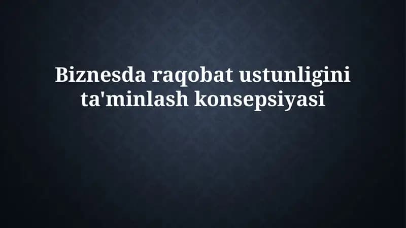 Raqobat Afzalligining Asoslari