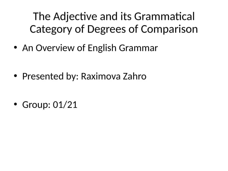 The Adjective and its Grammatical Category of Degrees of Comparison