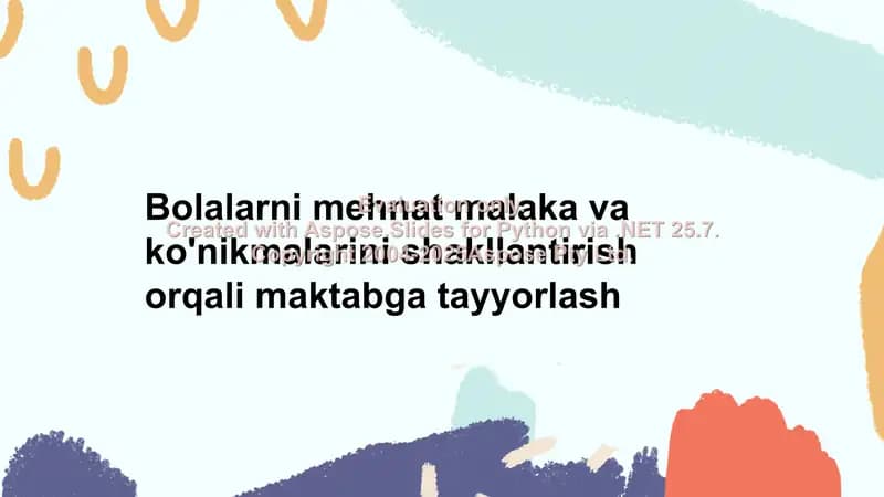 Bolalarni mehnat malaka va ko'nikmalarini shakllantirish orqali maktabga tayyorlash