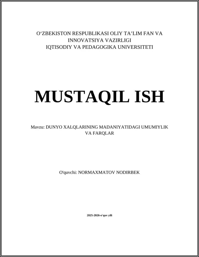 DUNYO XALQLARINING MADANIYATIDAGI UMUMIYLIK VA FARQLAR