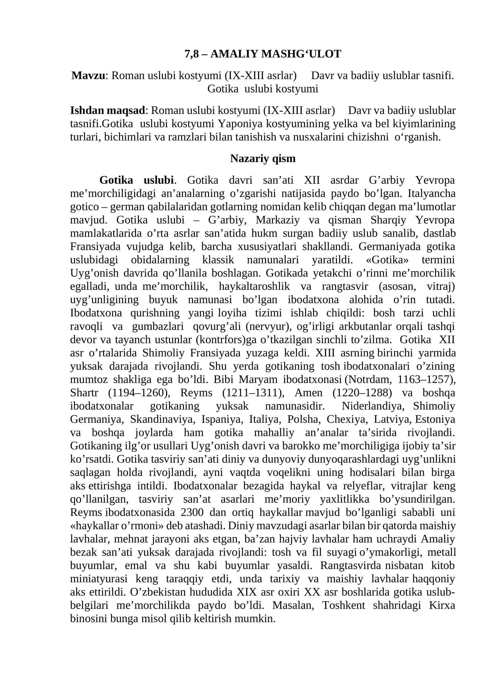Roman uslubi kostyumi (IX-XIII asrlar) Davr va badiiy uslublar tasnifi. Gotika uslubi kostyumi