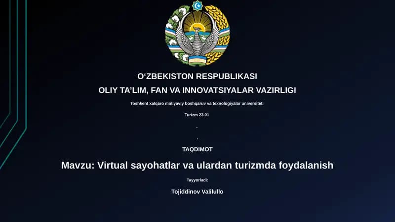 Virtual sayohatlar va ulardan turizmda foydalanish
