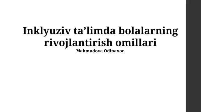 Inklyuziv taʼlimda bolalarning rivojlantirish omillari