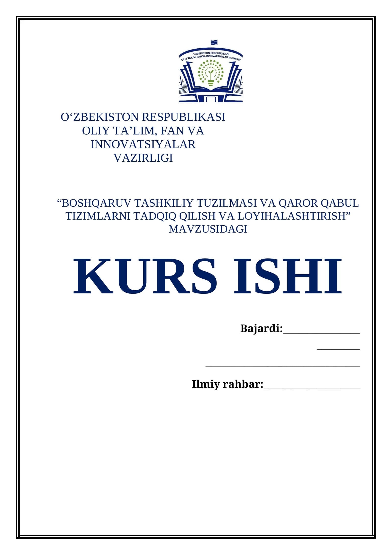 BOSHQARUV TASHKILIY TUZILMASI VA QAROR QABUL TIZIMLARNI TADQIQ QILISH VA LOYIHALASHTIRISH