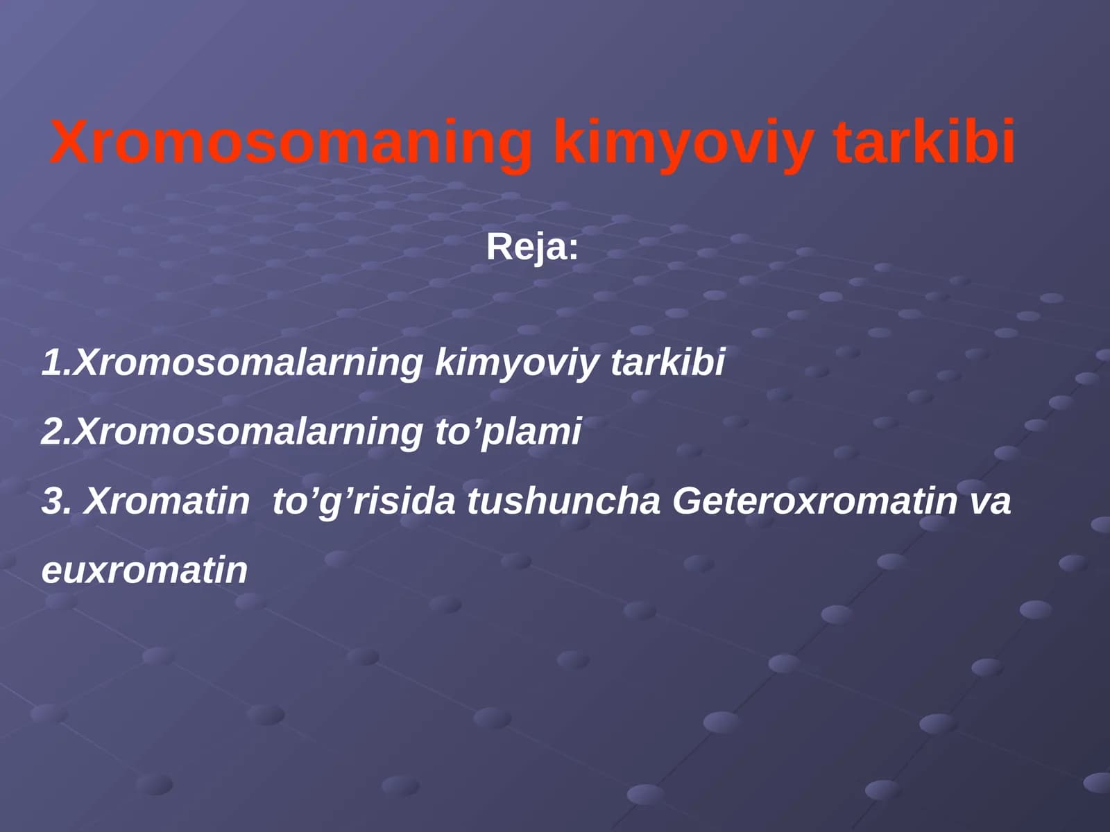 Xromosomaning kimyoviy tarkibi