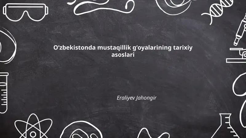Oʻzbekistonda mustaqillik gʻoyalarining tarixiy asoslari