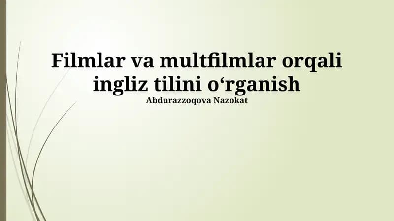 Filmlar va multfilmlar orqali ingliz tilini oʻrganish