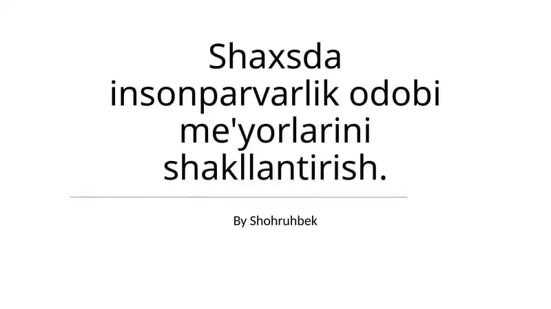 Insonparvarlik odobi me'yorlarini shakllantirish