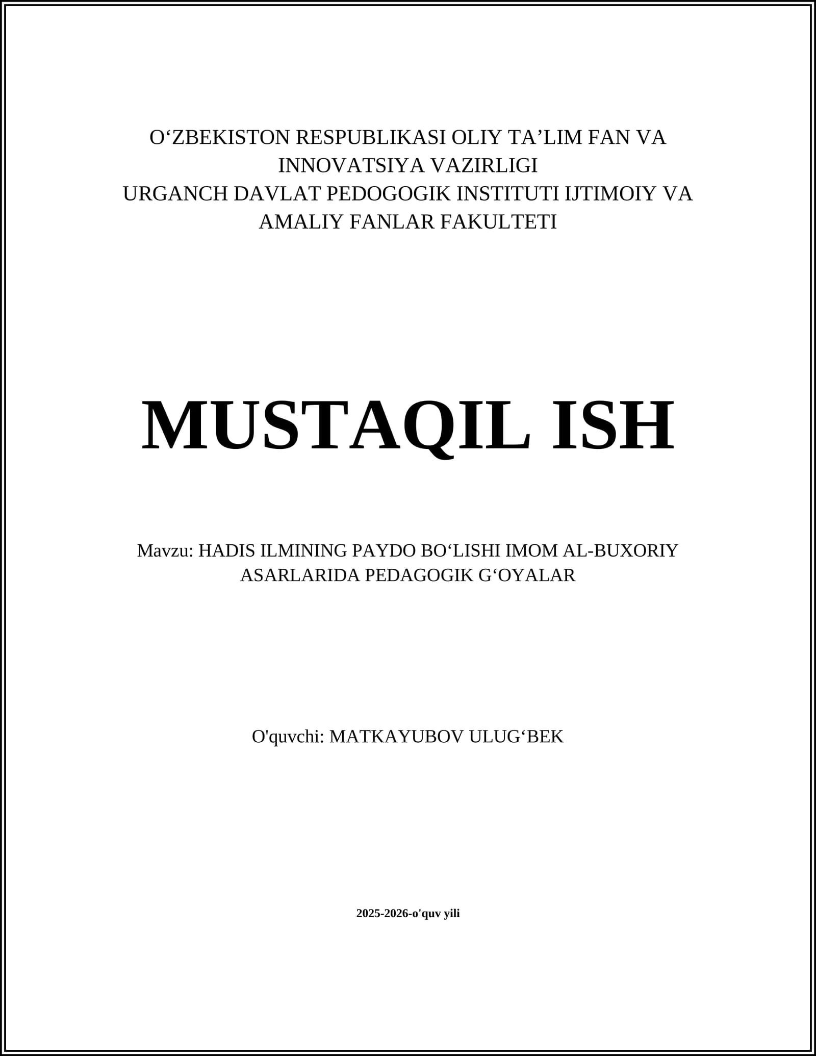 HADIS ILMINING PAYDO BOʻLISHI IMOM AL-BUXORIY ASARLARIDA PEDAGOGIK GʻOYALAR