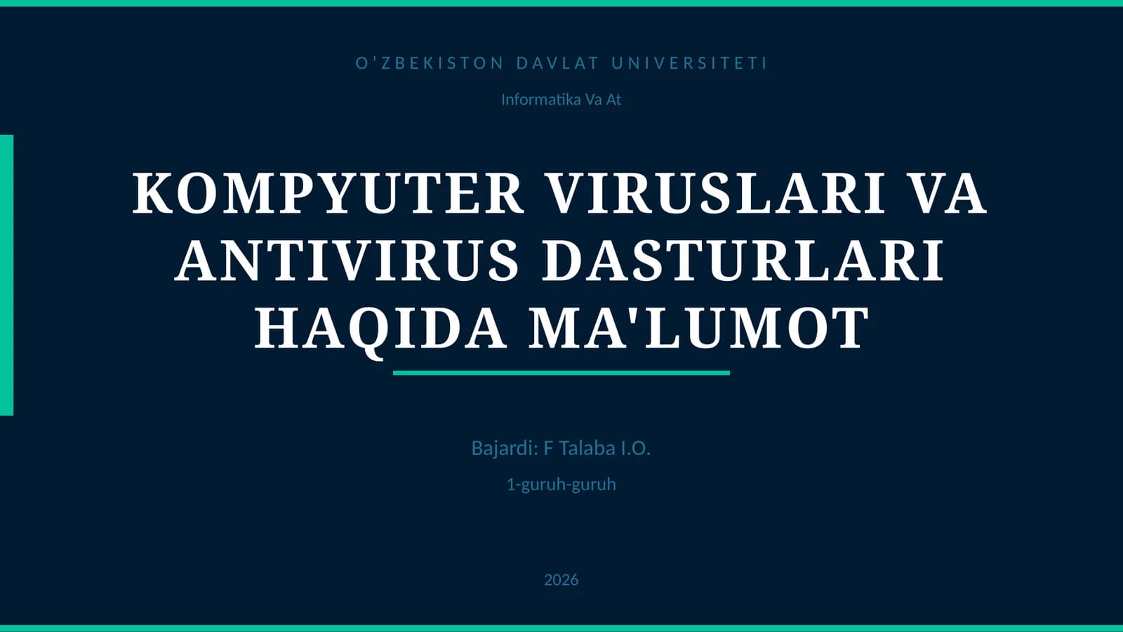 KOMPYUTER VIRUSLARI VA ANTIVIRUS DASTURLARI HAQIDA MA'LUMOT