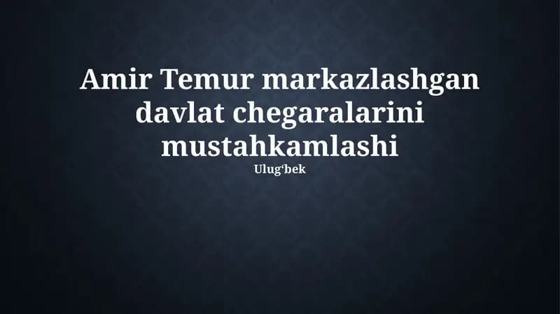 Amir Temur Davlat Chet Elalarini Mustahkamlash