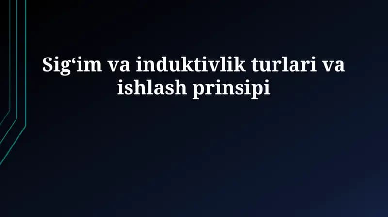 Kondensatorlar: Turlari va Ishlash Prinsipi
