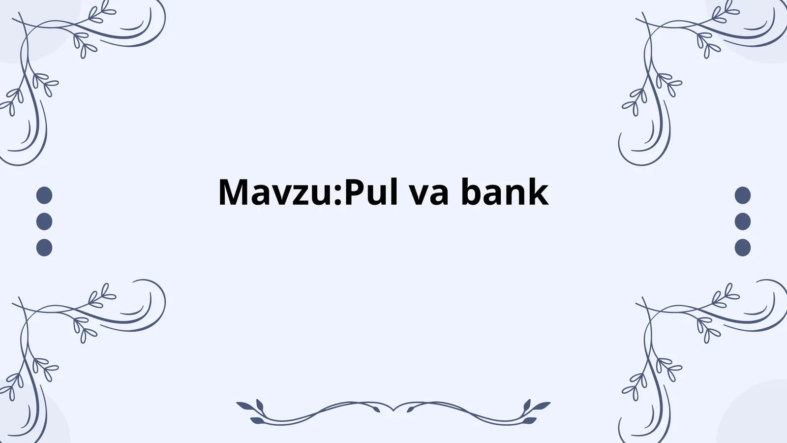 Pul aylanmasini tashkil etish