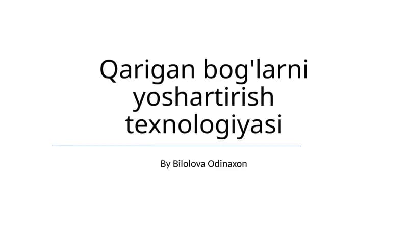 Qarigan bog'larni yoshartirish texnologiyasi