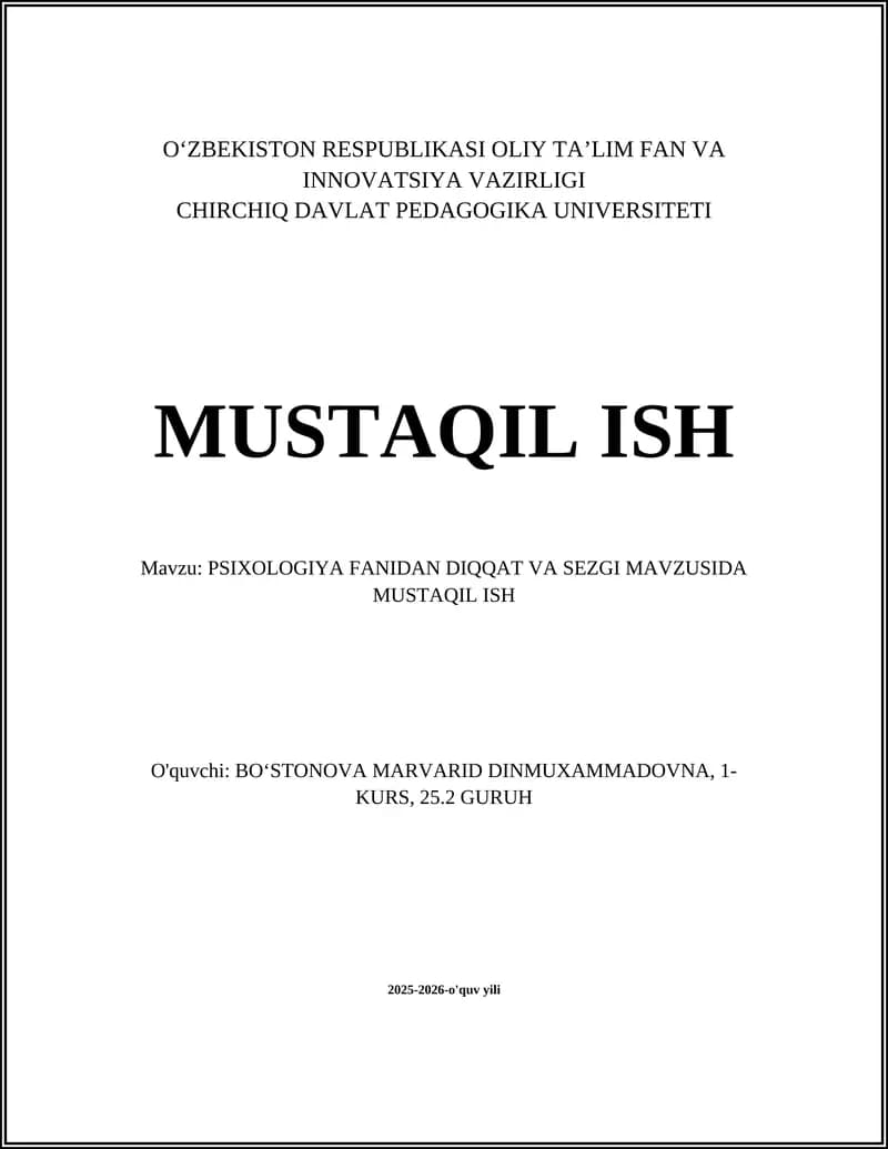 PSIXOLOGIYA FANIDAN DIQQAT VA SEZGI MAVZUSIDA MUSTAQIL ISH