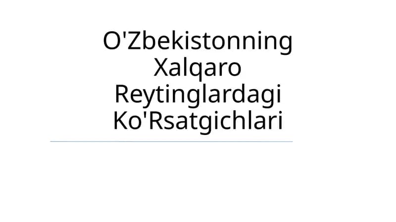O'zbekistonning Xalqaro Reytinglardagi Ko'Rsatgichlari