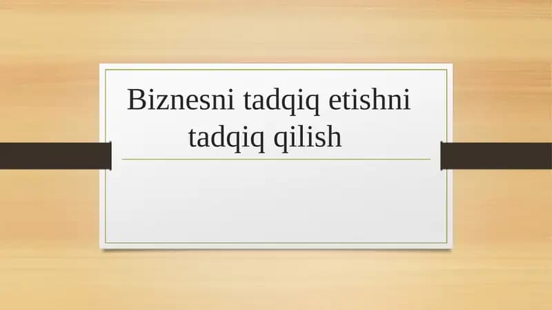 Biznesni tadqiqetishni tadqiqqilish