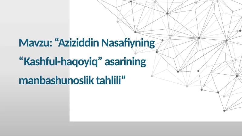 Aziziddin Nasafiyning  “Kashful-haqoyiq” asarining  manbashunoslik tahlili