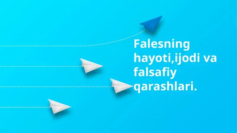 Falesning hayoti,ijodi va falsafiy qarashlari