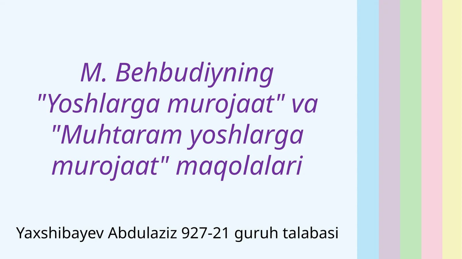 MAHMUDXO‘JA BEHBUDIY. YOSHLARG‘A MUROJAAT (1913)