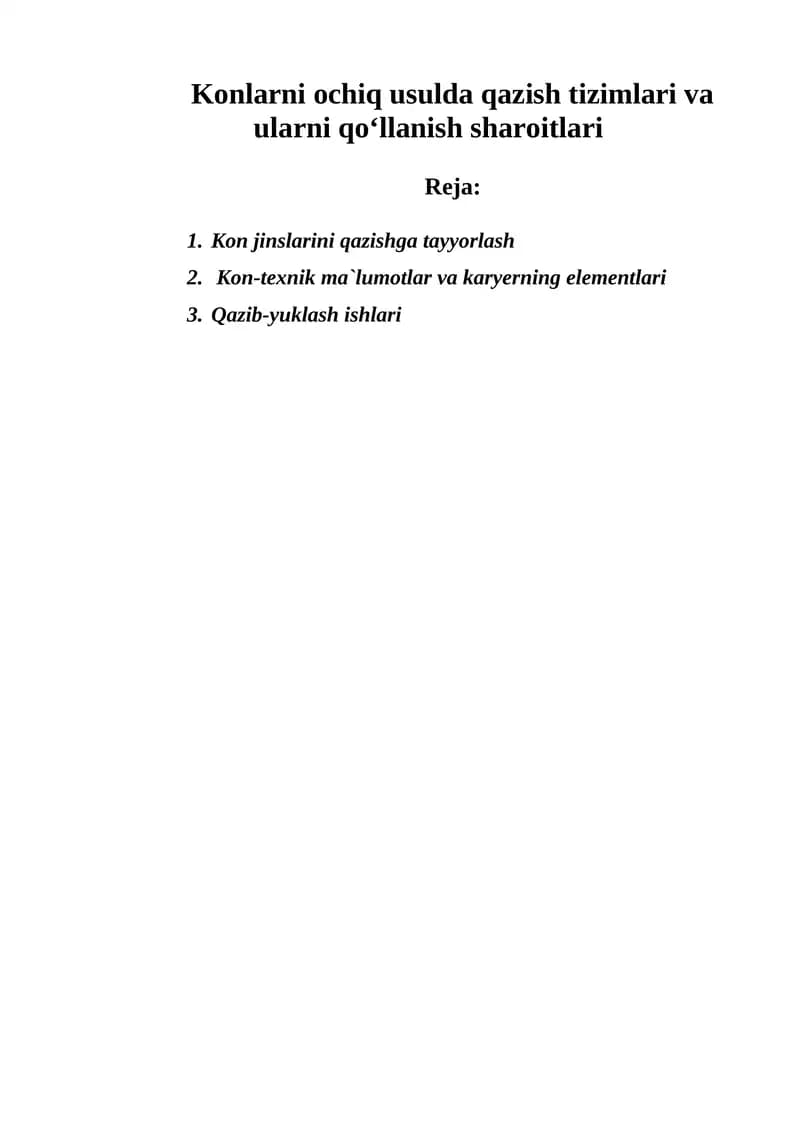 Konlarni ochiq usulda qazish tizimlari va ularni qoʻllanish sharoitlari