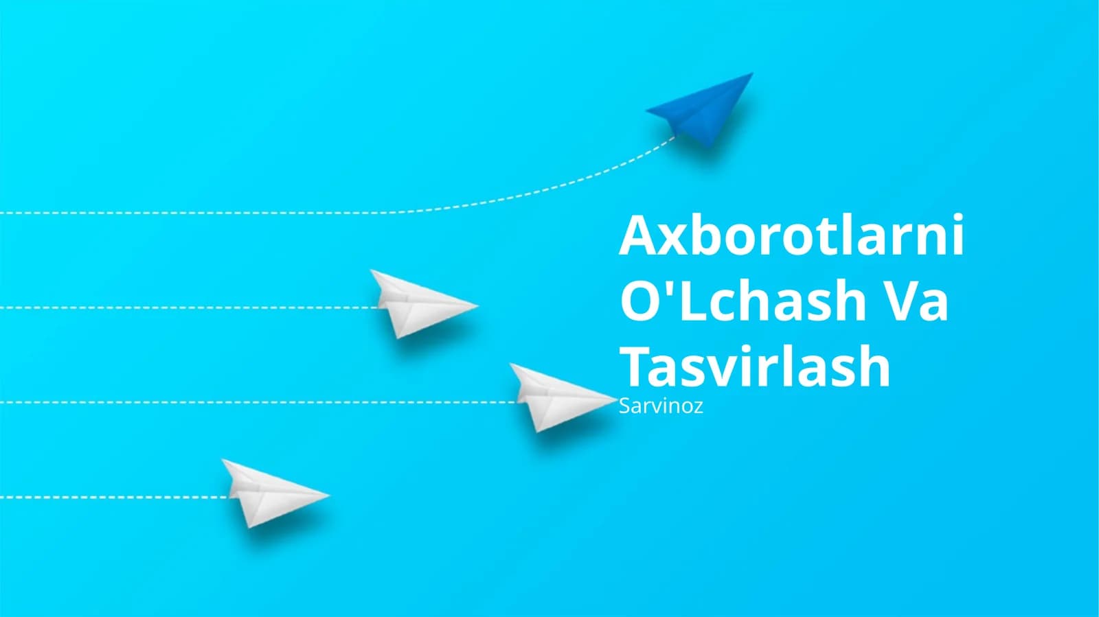 Axborotlarni O'Lchash Va Tasvirlash