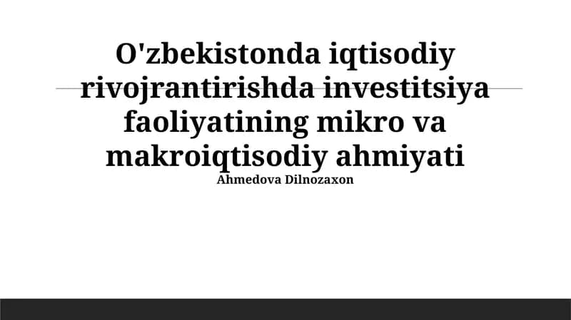 Investitsiya faoliyatining iqtisodiy ahamiyati