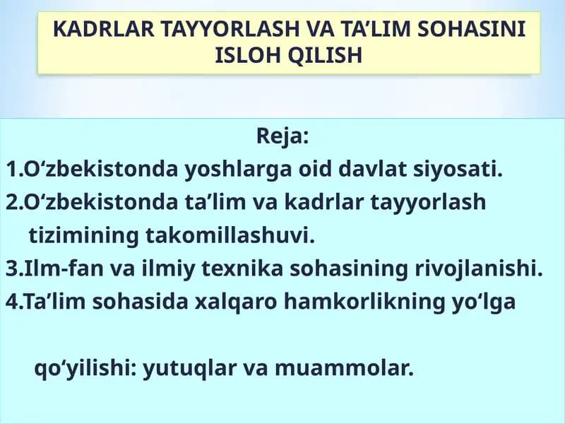 KADRLAR TAYYORLASH VA TA’LIM SOHASINI ISLOH QILISH