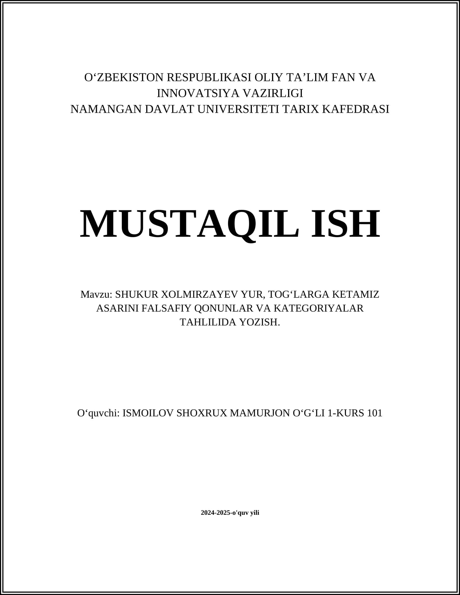 SHUKUR XOLMIRZAYEV YUR, TOGʻLARGA KETAMIZ ASARINI FALSAFIY QONUNLAR VA KATEGORIYALAR TAHLILIDA YOZISH