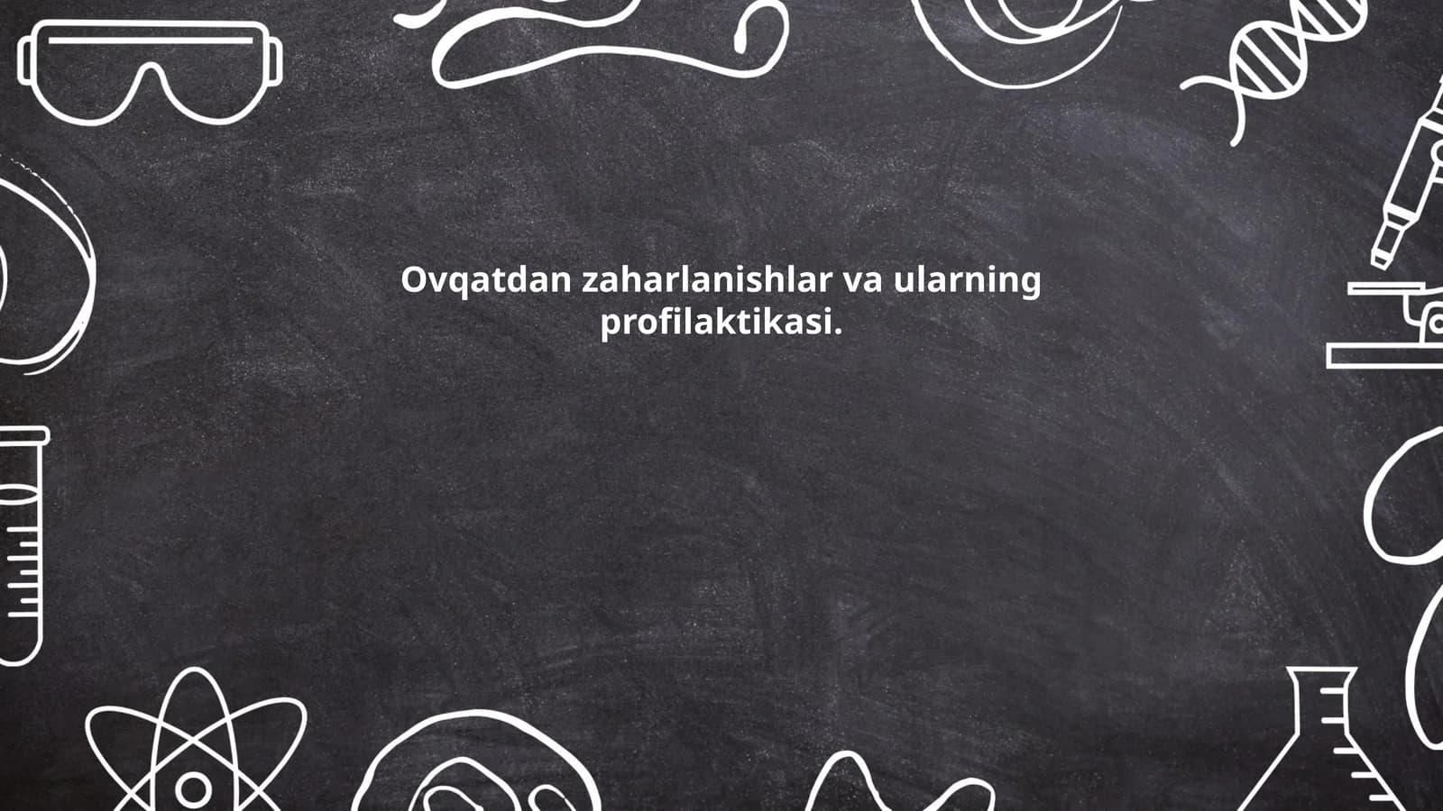 Ovqatdan zaharlanishlar va ularning profilaktikasi