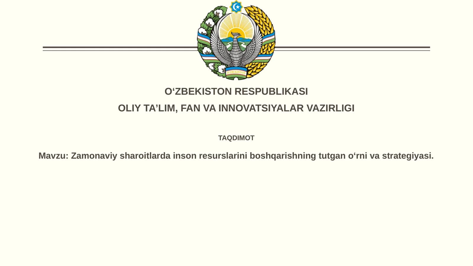 Zamonaviy sharoitlarda inson resurslarini boshqarishning tutgan o‘rn va strategiyasi