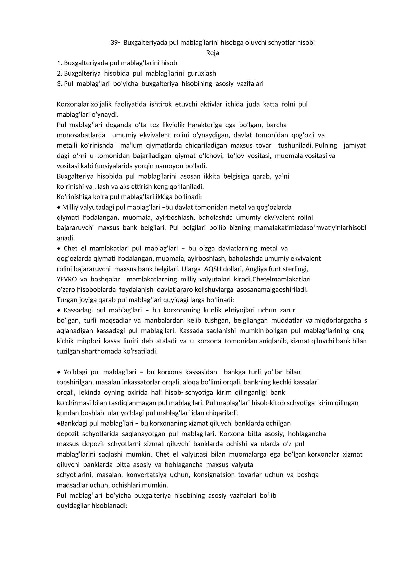 Buxgalteriyada pul mablag‘larini hisobga oluvchi schyotlar hisobi