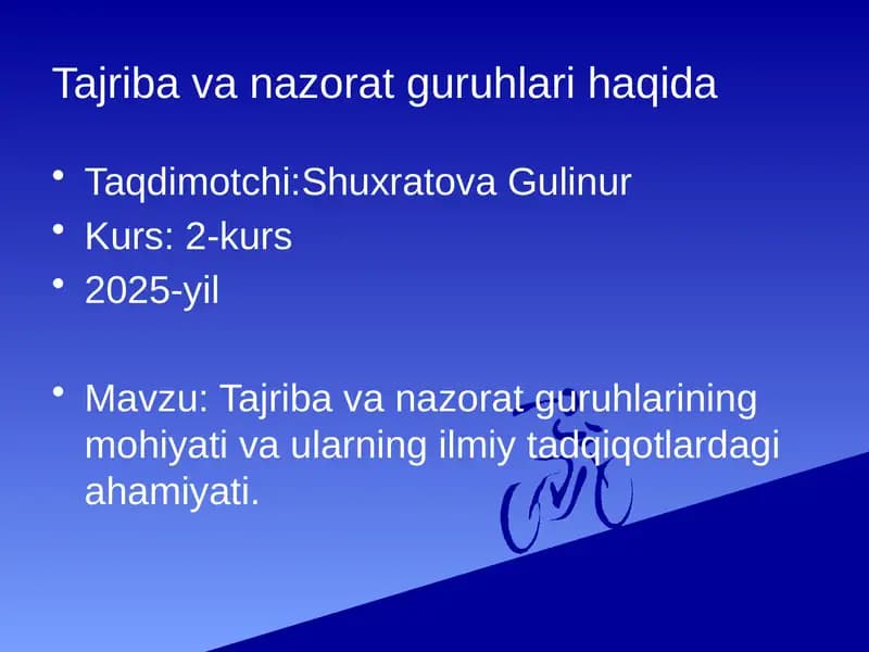 Tajriba va nazorat guruhlari haqida