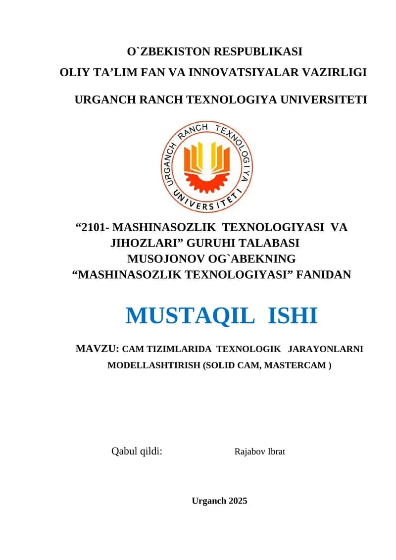 CAM TIZIMLARIDA TEXNOLOGIK JARAYONLARNI MODELLASHTIRISH (SOLID CAM, MASTERCAM)
