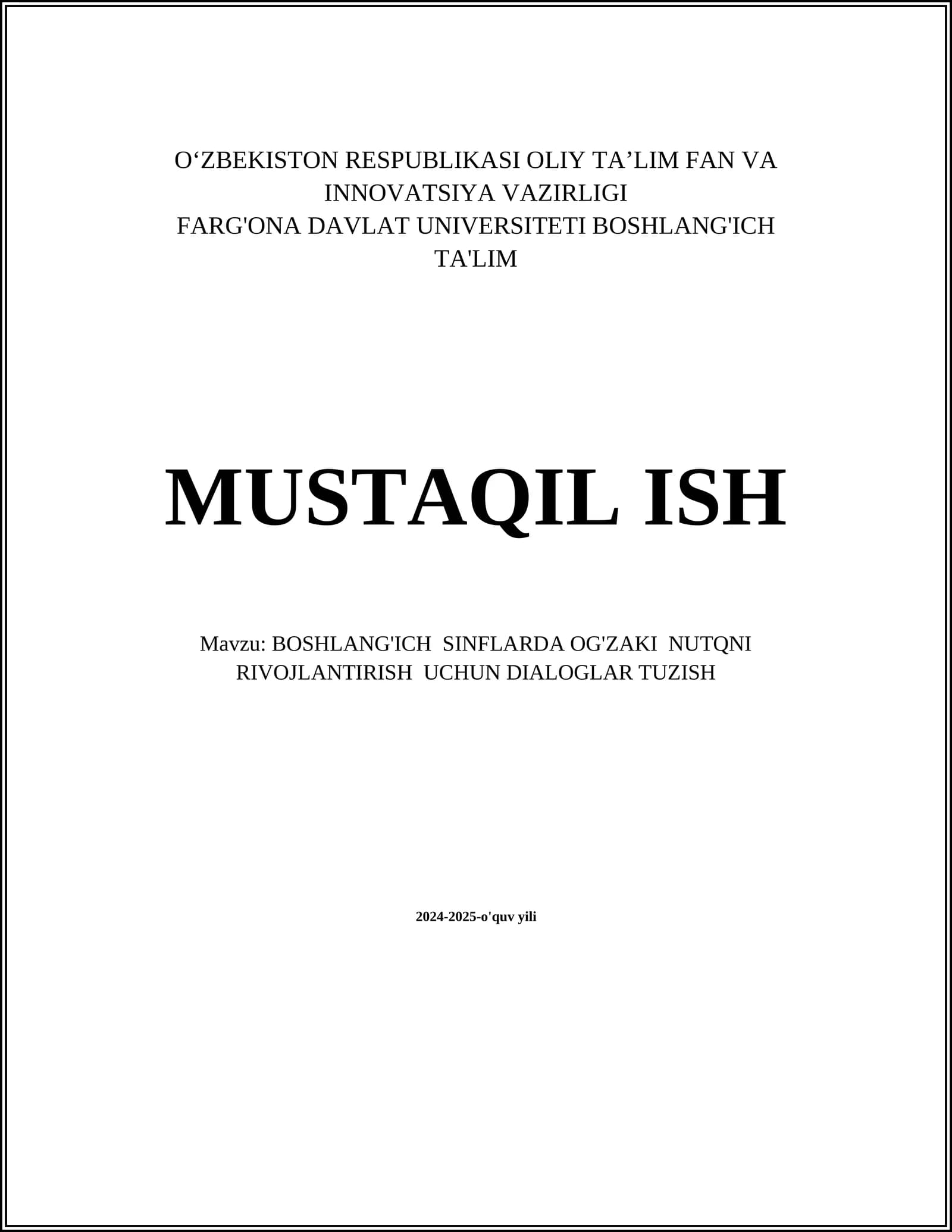 BOSHLANG'ICH SINFLARDA OG'ZAKI NUTQNI RIVOJLANTIRISH UCHUN DIALOGLAR TUZISH