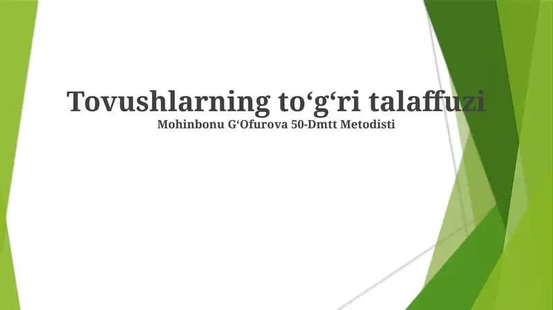 Tovushlarning toʻgʻri talaffuzi