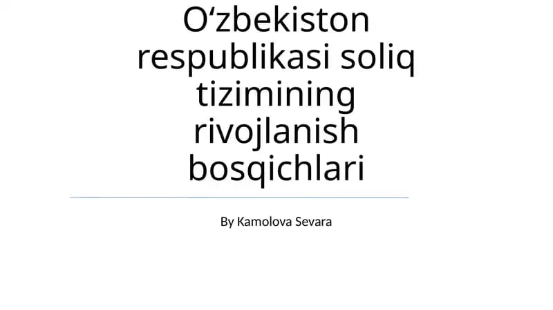 Oʻzbekiston respublikasi soliq tizimining rivojlanish bosqichlari