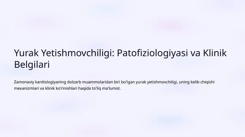 Yurak Yetishmovchiligi: Patofiziologiyasi va Klinik Belgilari