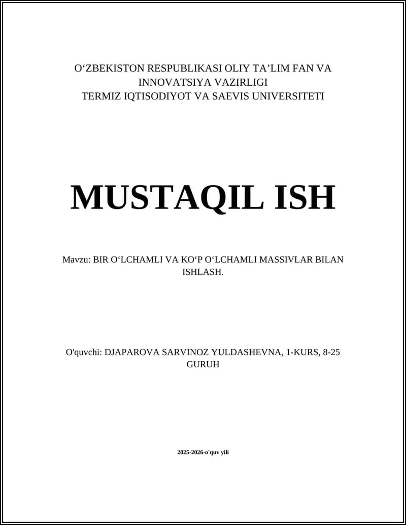 BIR O‘LCHAMLI VA KO‘P O‘LCHAMLI MASSIVLAR BILAN ISHLASH