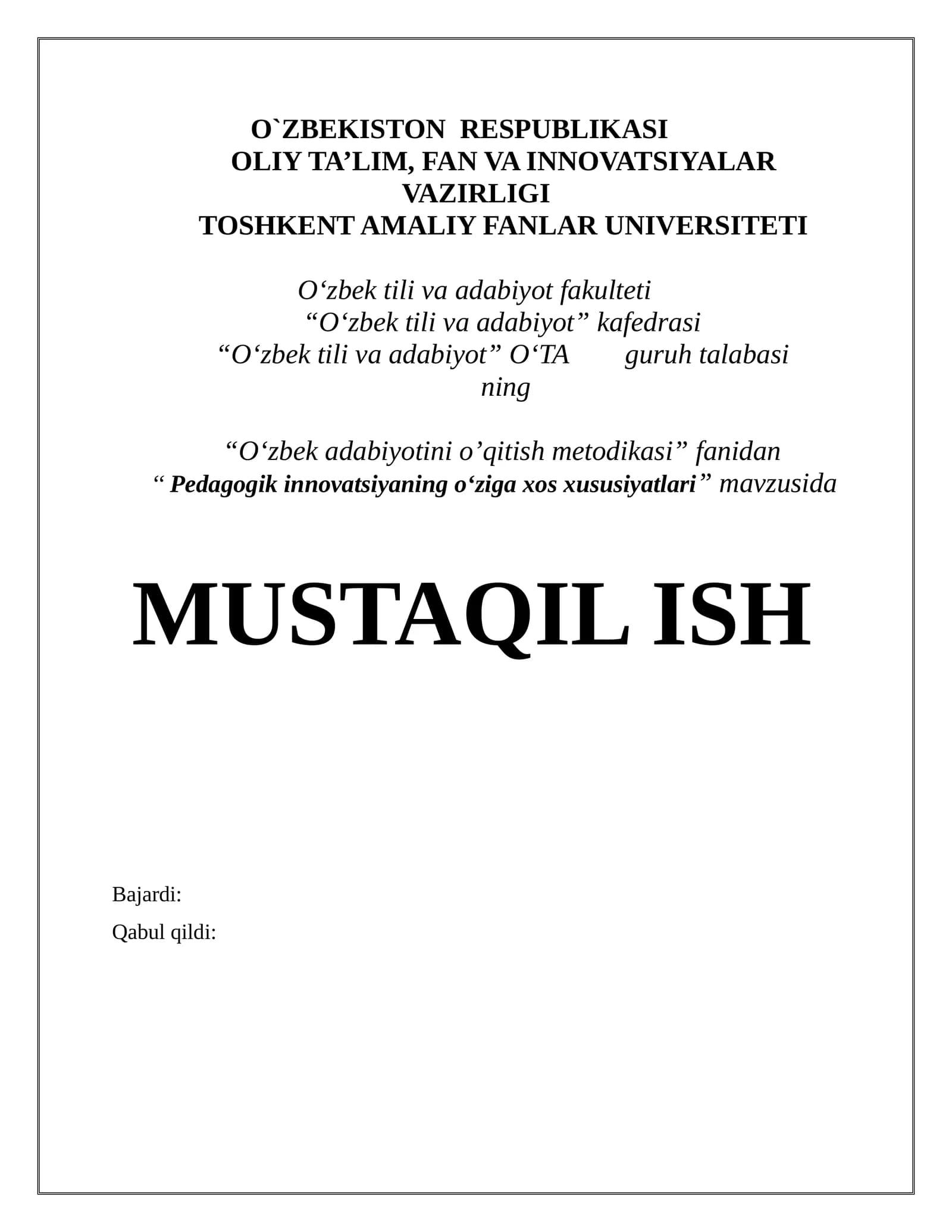 Pedagogik innovatsiyaning o‘ziga xos xususiyatlari