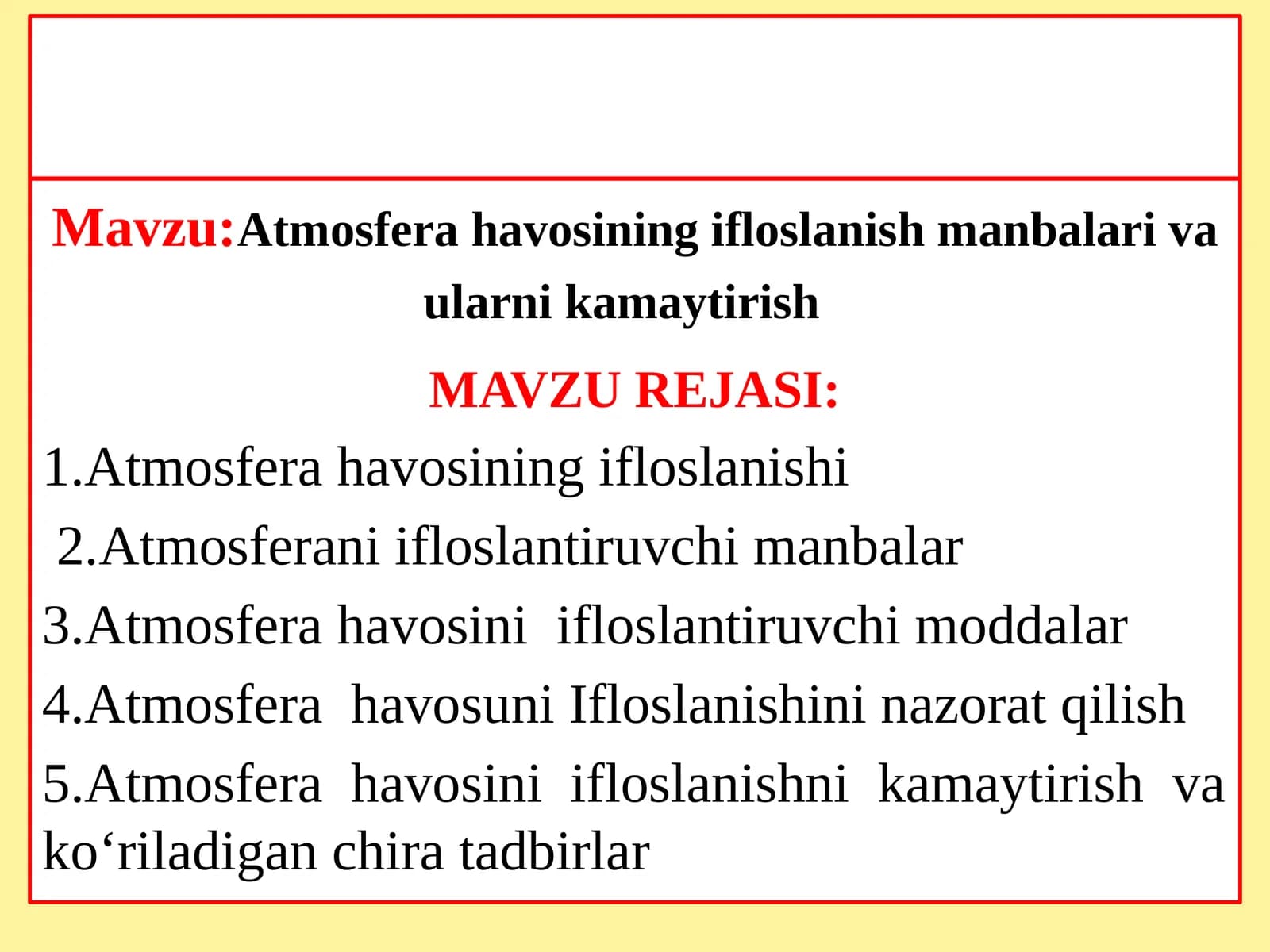 Atmosfera havosining ifloslanish manbalari va ularni kamaytirish