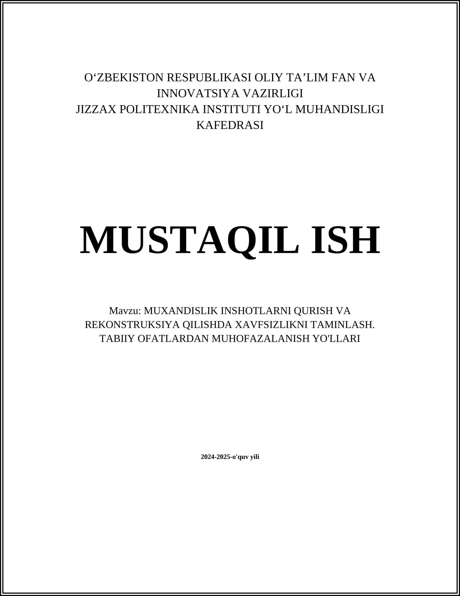 MUXANDISLIK INSHOTLARNI QURISH VA REKONSTRUKSIYA QILISHDA XAVFSIZLIKNI TAMINLASH. TABIIY OFATLARDAN MUHOFAZALANISH YO'LLARI