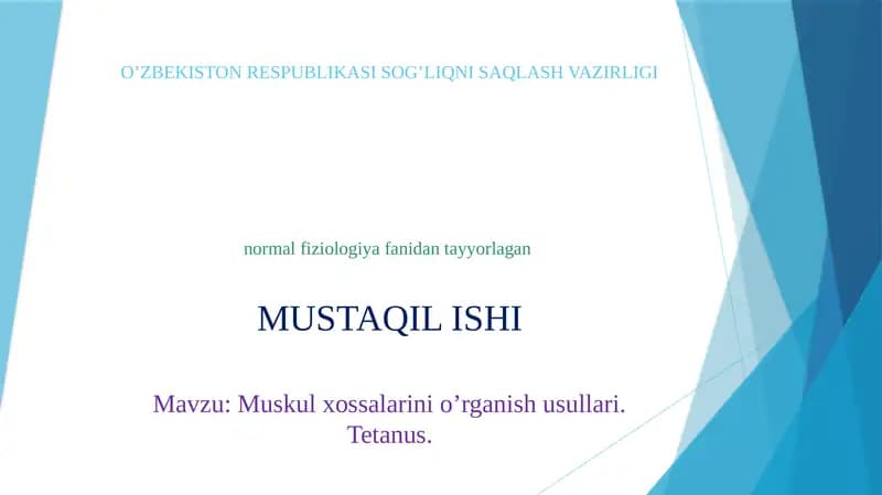 Muskul xossalarini o’rganish usullari. Tetanus