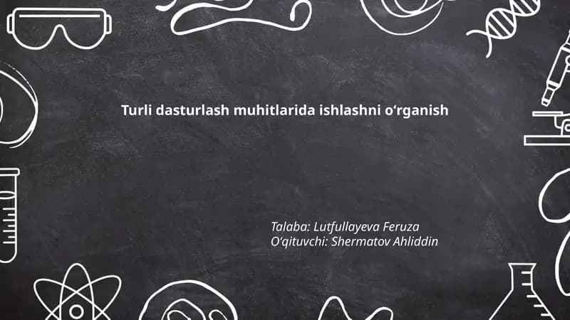Turli dasturlash muhitlarida ishlashni oʻrganish