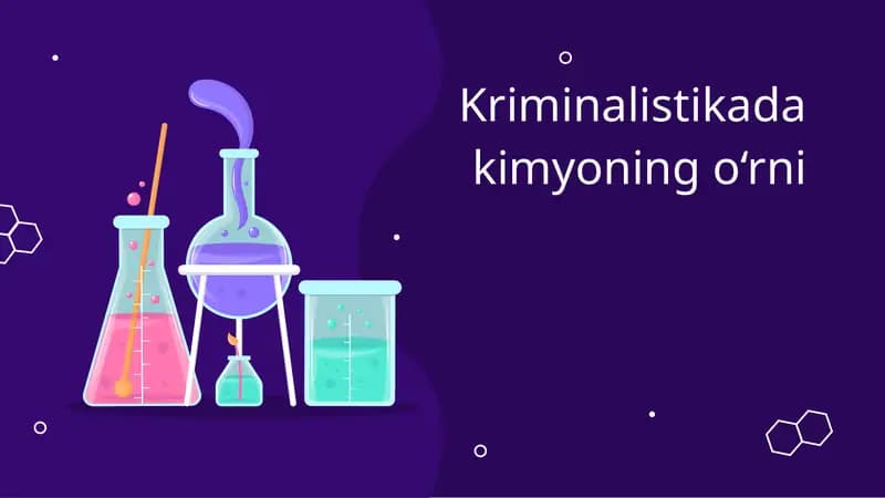 Kriminalistikada kimyoning o‘rni