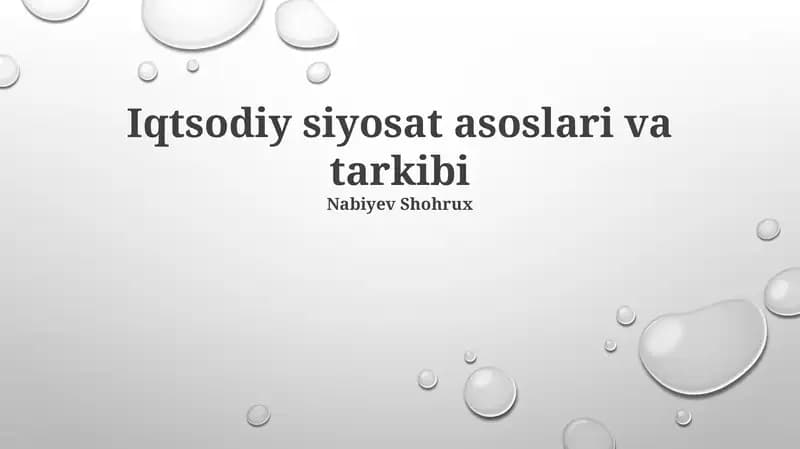 Iqtisodiy siyosat asoslari va tarkibi